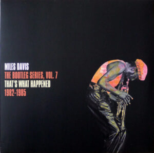 MILES DAVIS - THE BOOTLEG SERIES VOL. 7 - 1982-1985 (RENKLİ PLAK)