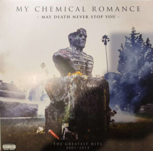 MY CHEMICAL ROMANCE - MAY DEATH NEVER STOP YOU