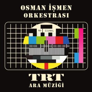 OSMAN İŞMEN ORKESTRASI - TRT ARA MÜZİĞİ
