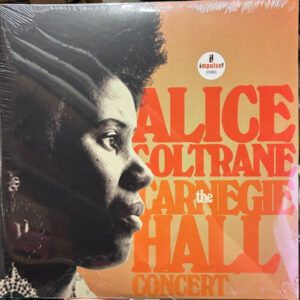 ALICE COLTRANE - THE CARNEGIE HALL CONCERT