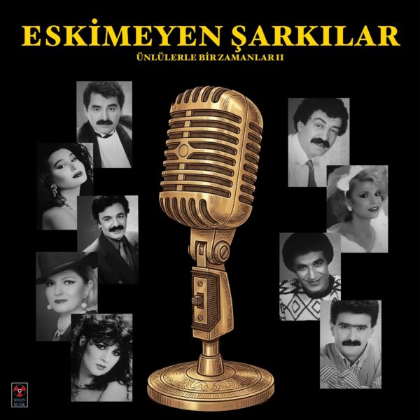 ÇEŞİTLİ SANATÇILAR - ESKİMEYEN ŞARKILAR - ÜNLÜLERLE BİR ZAMANLAR II PLAK ÖN