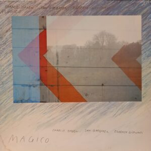 CHARLIE HADEN - JAN GARBAREK - EGBERTO GISMONTI - MAGICO - Görsel 1