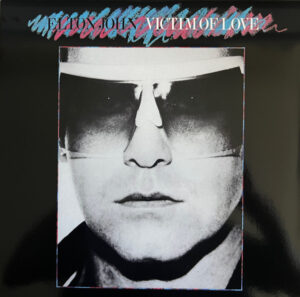 ELTON JOHN - VICTIM OF LOVE