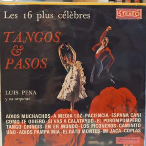 LUIS PENA Y SU ORQUESTA - LES 16 PLUS CELEBRES TANGOS ET PASOS