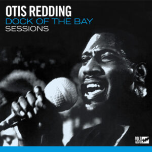 OTIS REDDING - DOCK OF THE BAY SESSIONS - Görsel 1