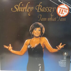 SHIRLEY BASSEY - I AM WHAT I AM - Görsel 1