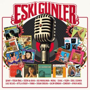 ÇEŞİTLİ SANATÇILAR - ESKİ GÜNLER