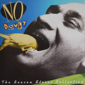 NO DOUBT - THE BEACON STREET COLLECTION