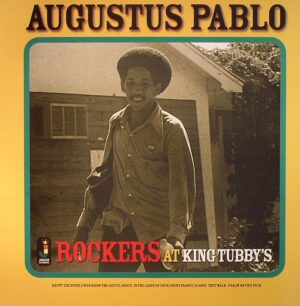 AUGUSTUS PABLO - ROCKERS AT KING TUBBYS