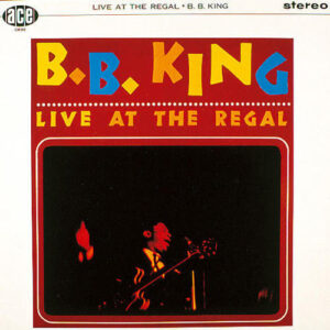 B. B. KING - LIVE AT THE REGAL