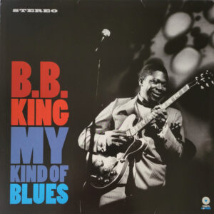 B. B. KING - MY KIND OF BLUES