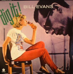 BILL EVANS - DIG IT!
