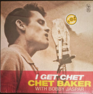 CHET BAKER - BOBBY JASPAR - I GET CHET (RENKLİ PLAK)