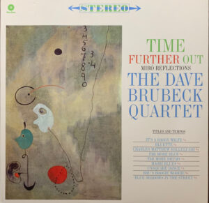 DAVE BRUBECK QUARTET - TIME FURTHER OUT