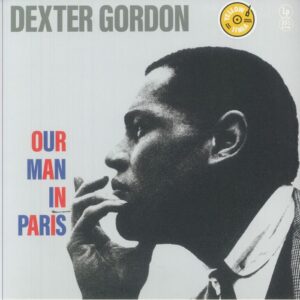 DEXTER GORDON - OUR MAN IN PARIS (RENKLİ PLAK) - Görsel 1