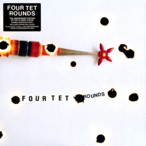 FOUR TET - ROUNDS