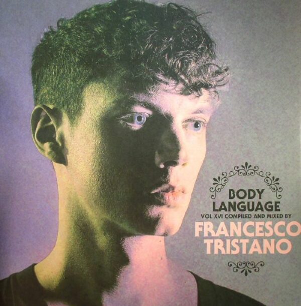 FRANCESCO TRISTANO - BODY LANGUAGE VOL. XVI PLAK ÖN
