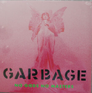 GARBAGE - NO GODS NO MASTERS