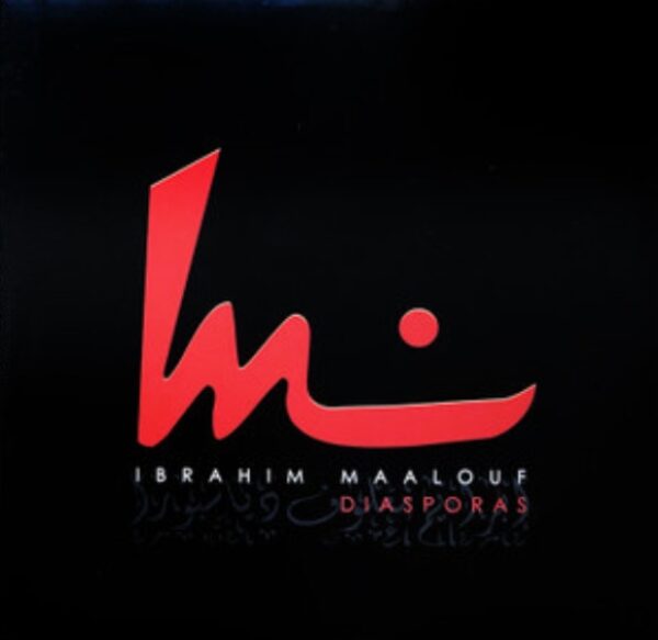 IBRAHIM MAALOUF - DIASPORAS PLAK ÖN