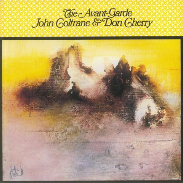 JOHN COLTRANE - DON CHERRY - THE AVANT-GARDE (RENKLİ PLAK) PLAK ÖN
