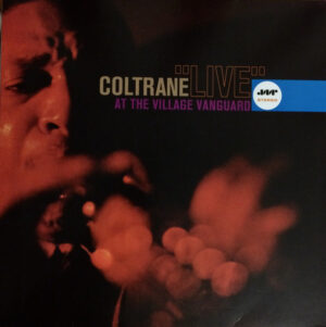 JOHN COLTRANE - LIVE AT THE VILLAGE VANGUARD