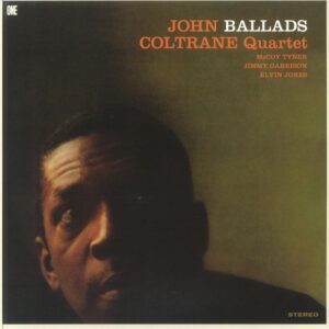 JOHN COLTRANE QUARTET - BALLADS