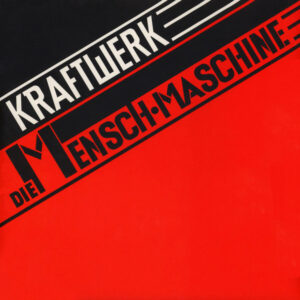 KRAFTWERK - DIE MENSCH MASCHINE - Görsel 1