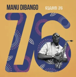 MANU DIBANGO - MANU 76 - Görsel 1