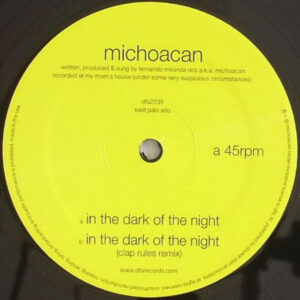 MICHOACAN - IN THE DARK OF THE NIGHT