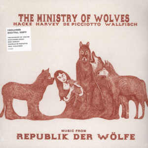 MINISTRY OF WOLVES - MUSIC FROM REPUBLIK DER WOLFE