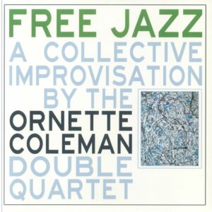 ORNETTE COLEMAN - FREE JAZZ (RENKLİ PLAK)