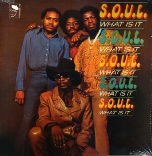 S.O.U.L. - WHAT IS IT