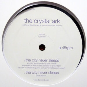 THE CRYSTAL ARK - THE CITY NEVER SLEEPS