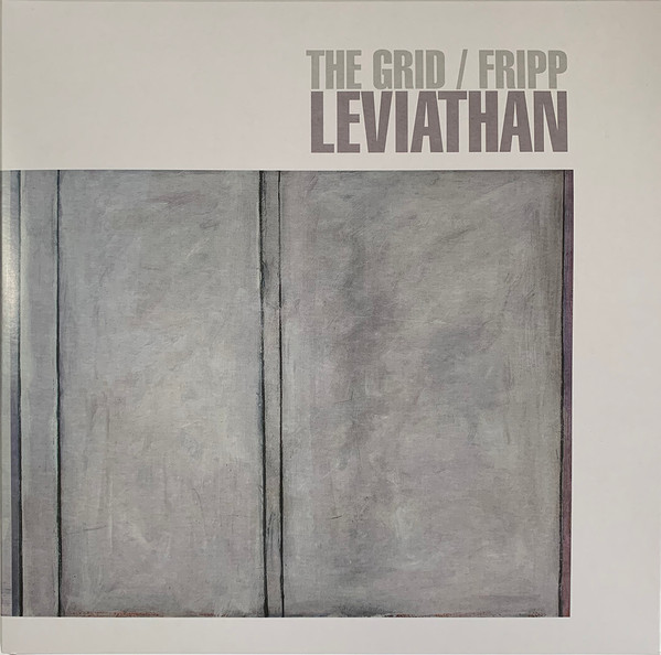 THE GRID - FRIPP - LEVIATHAN PLAK ÖN