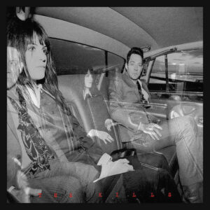 THE KILLS - BLOOD PRESSURES - Görsel 1