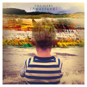 VILLAGERS - AWAYLAND