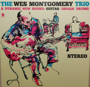 WES MONTGOMERY TRIO - A DYNAMIC NEW SOUND