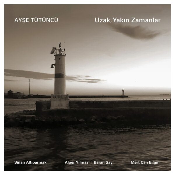AYŞE TÜTÜNCÜ - UZAK YAKIN ZAMANLAR PLAK ÖN