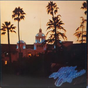 EAGLES - HOTEL CALIFORNIA