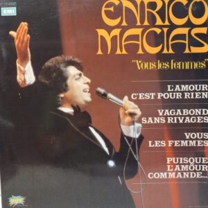 ENRICO MACIAS - VOUS LES FEMMES