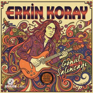 ERKİN KORAY - GÖNÜL SALINCAĞI (RENKLİ PLAK)