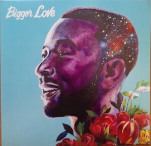 JOHN LEGEND - BIGGER LOVE