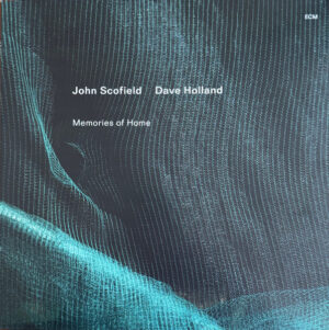 JOHN SCOFIELD - DAVE HOLLAND - MEMORIES OF HOME
