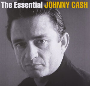 JOHNNY CASH - THE ESSENTIAL JOHNNY CASH
