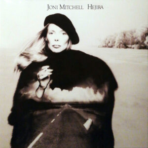 JONI MITCHELL - HEJIRA