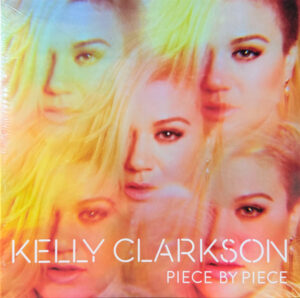 KELLY CLARKSON - PIECE BY PIECE