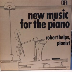 ROBERT HELPS - NEW MUSIC FOR THE PIANO