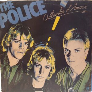 THE POLICE - OUTLANDOS D'AMOUR