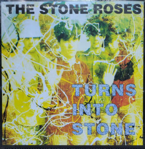 THE STONE ROSES - TURNS INTO STONE