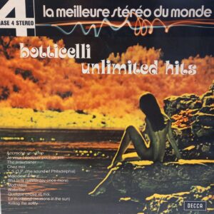 BOTTICELLI AND HIS ORCHETSRA - BOTTICELLI'S UNLIMITED HITS